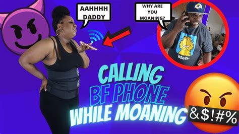 pinay moans|CALLING MY BOYFRIENDS PHONE WHILE MOANING!! *he .